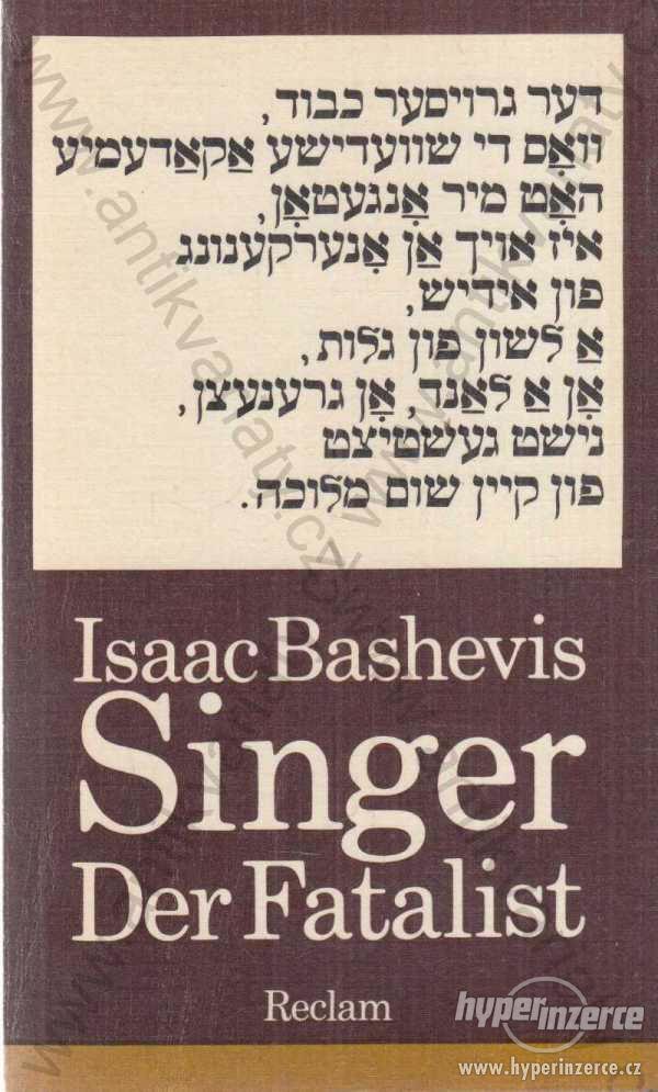 Der Fatalist Isaac Bashevis Singer 1984 - foto 1