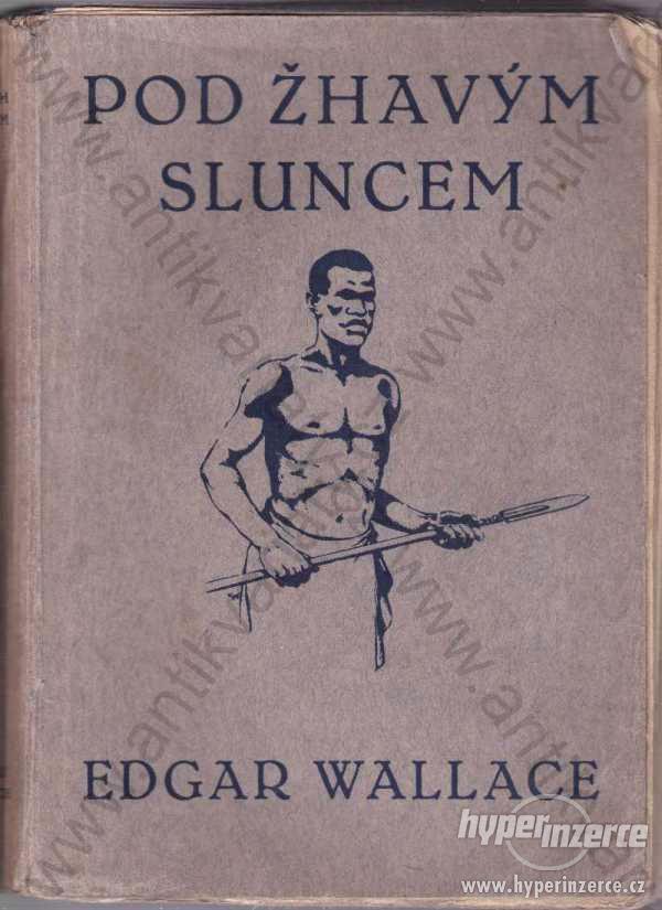 Pod žhavým sluncem Edgwar Wallace 1927 - foto 1