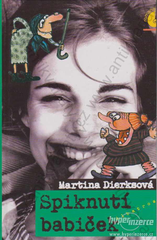 Spiknutí babiček Martina Dierksová Albatros 1996 - foto 1