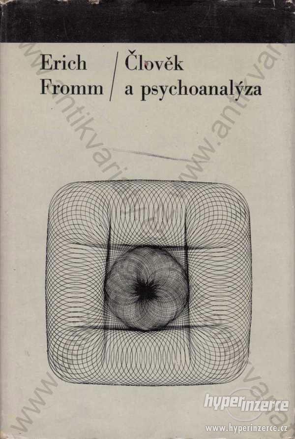 Člověk a psychoanalýza Erich Fromm Svoboda, Praha - foto 1