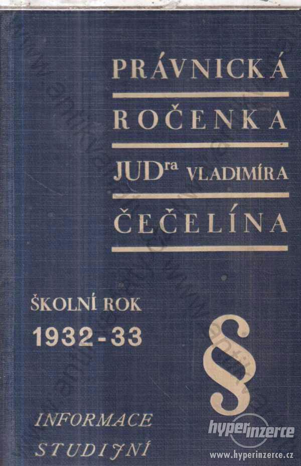 Právnická ročenka JUDra Vladimíra Čečelína 1932 - foto 1