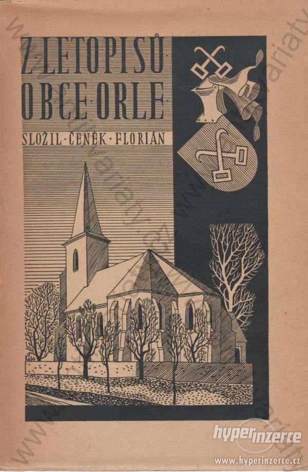 Z letopisů obce Orle Čeněk Florián 1935 - foto 1