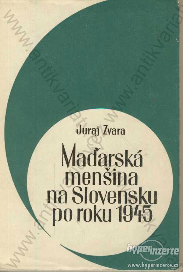 Maďarská menšina na Slovensku po roku 1945 Zvara - foto 1