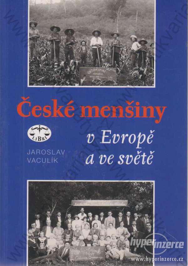 České menšiny v Evropě a ve světě Jaroslav Vaculík - foto 1