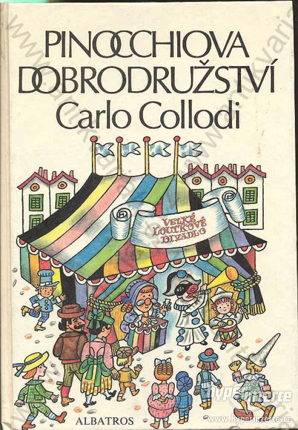 Pinocchiova dobrodružství Carlo Collodi 1988 - foto 1