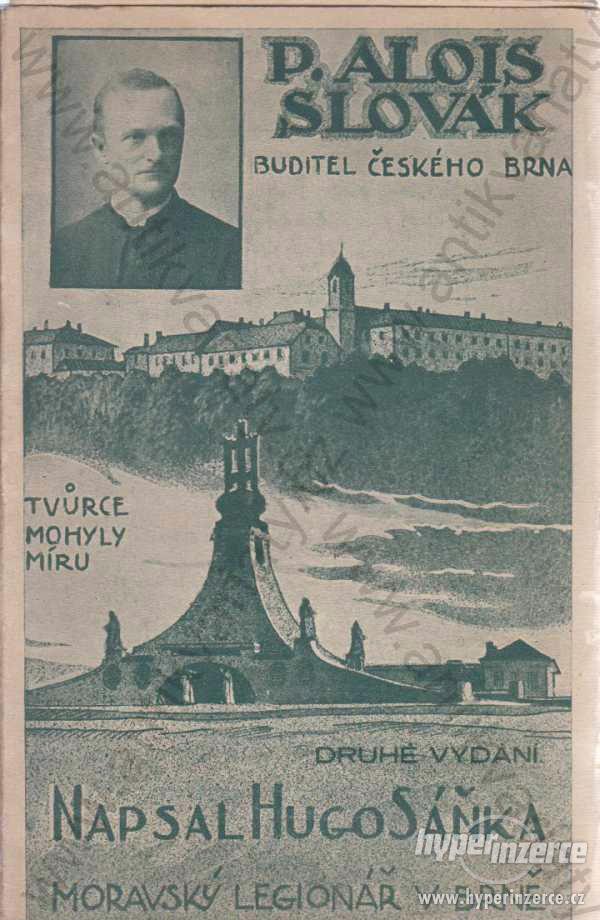 P. Alois Slovák Hugo Stráňka 1932 mohyla Míru - foto 1