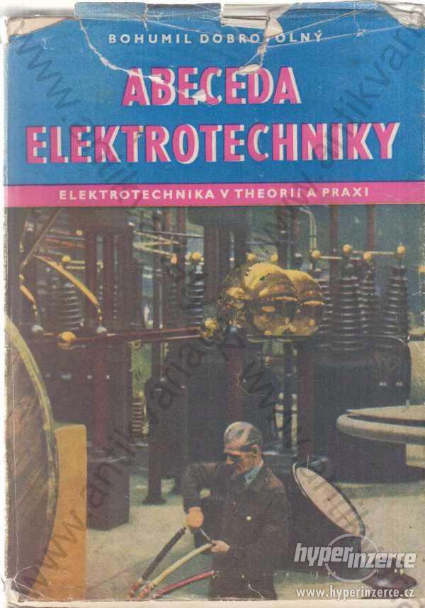 Abeceda elektrotechniky Bohumil Dobrovolný 1954 - foto 1