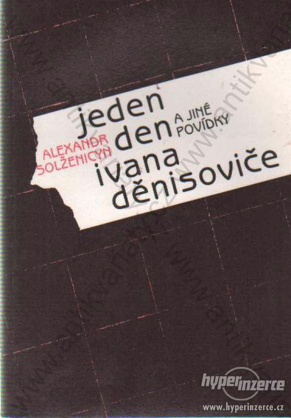 Jeden den Ivana Děnisoviče a jiné povídky 1991 - foto 1