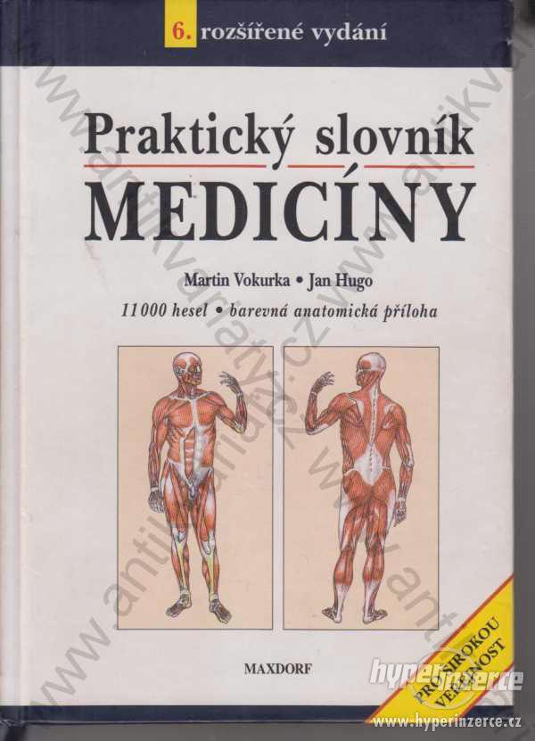 Praktický slovník medicíny M. Vokurka,J. Hugo 2000 - foto 1