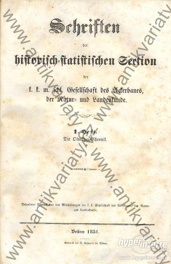 Schriften der historisch-statistischen Section der k. k. m. Sch. Gesellschaft des Acterbaues, der Na - foto 1