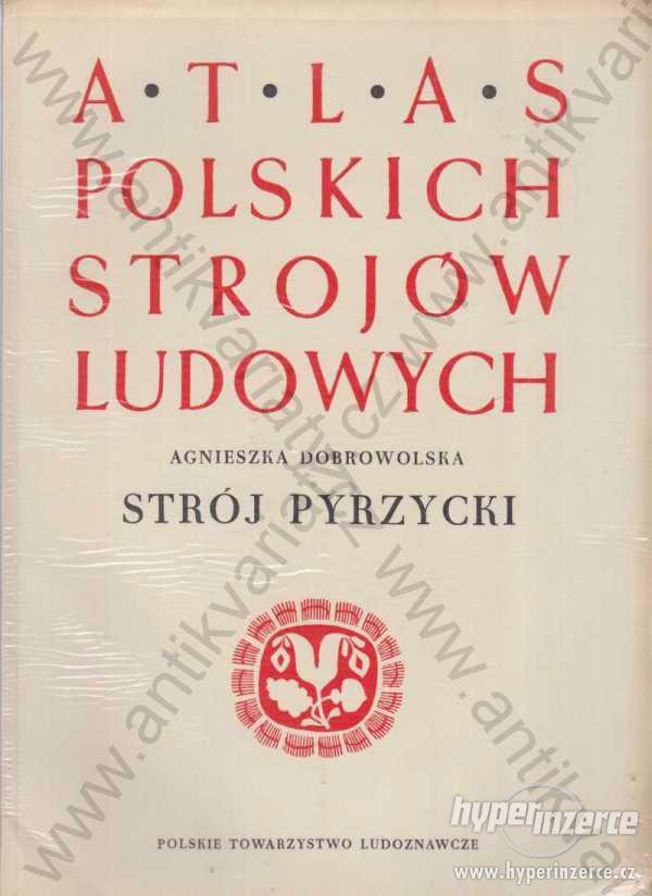 Atlas polskich strojów ludowych Sebastian Flizak - foto 1