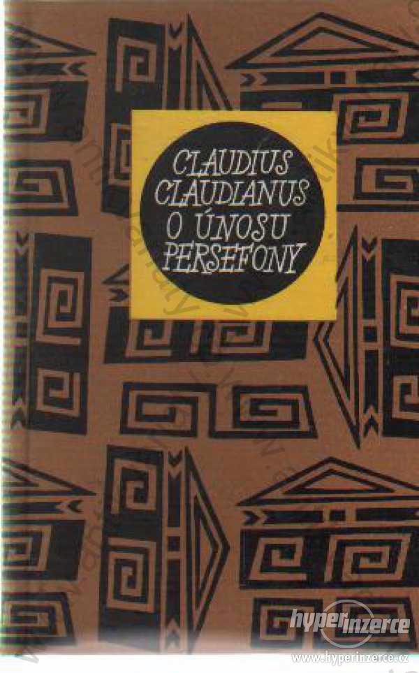 O únosu Persefony Claudius Claudianus - foto 1