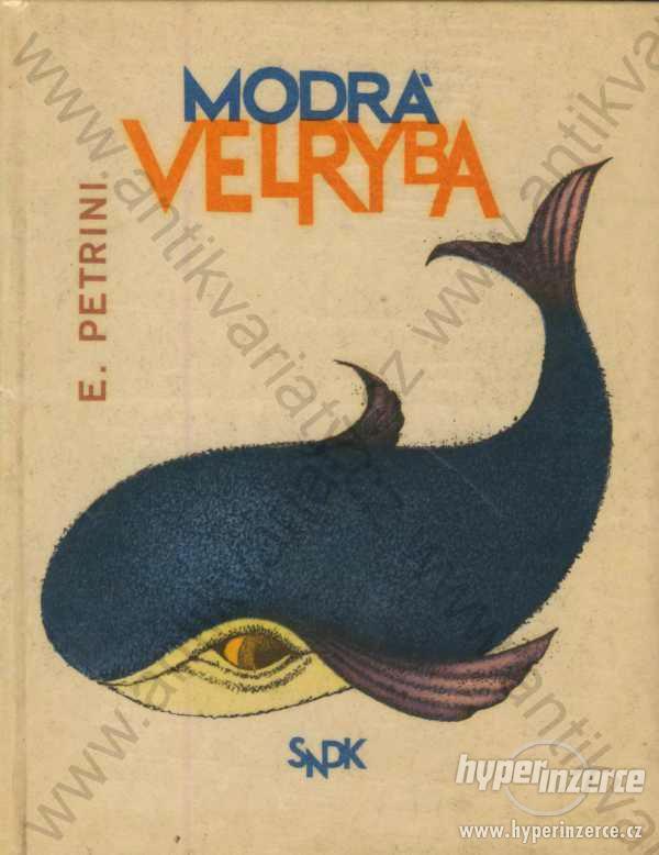 Modrá velryba E. Petrini 1963 SNDK, Praha - foto 1