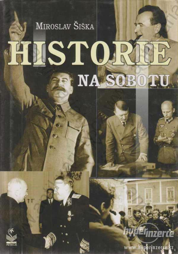 Historie na sobotu Miroslav Šiška Petrklíč 2002 - foto 1