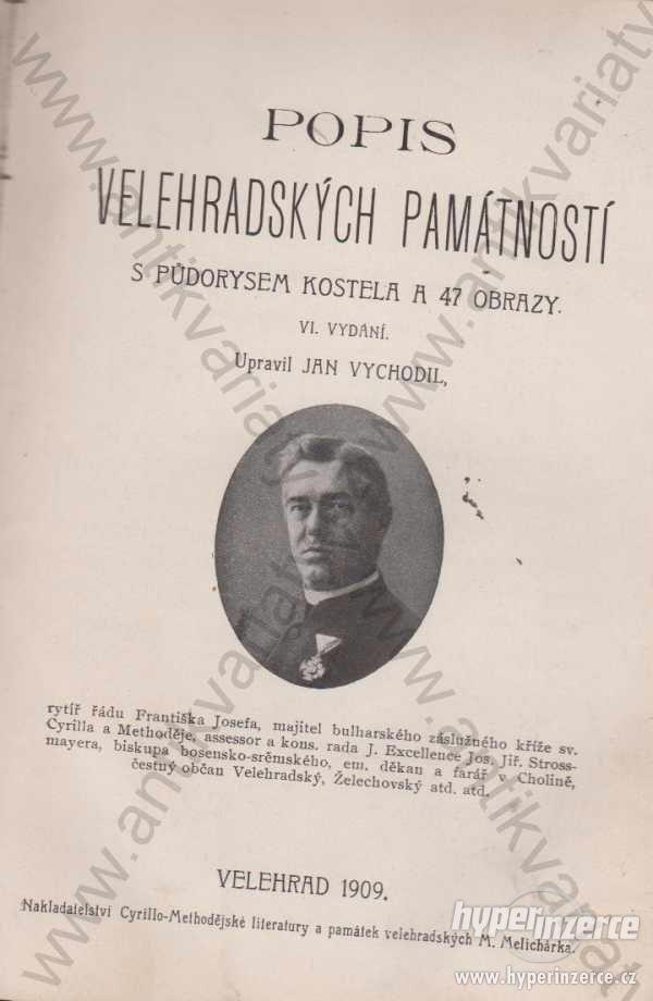 Popis Velehradských památností Jan Vychodil 1909 - foto 1