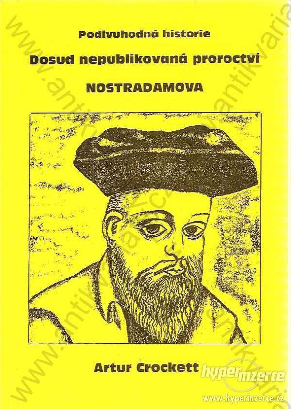 Podivuhodná historie-nepubl. pror.Nostradamova - foto 1