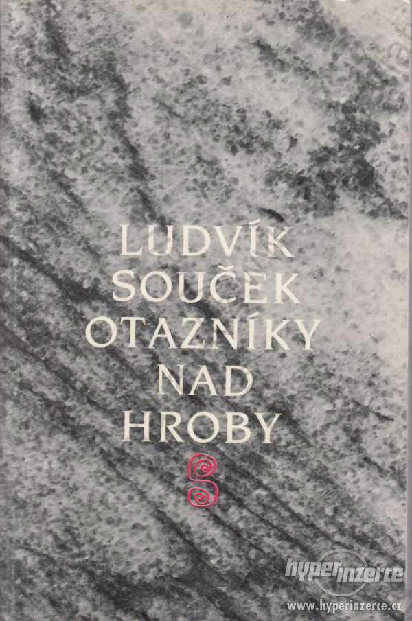 Otazníky nad hroby Ludvík Souček 1986 - foto 1