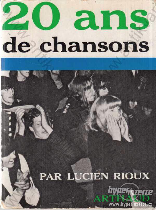 20 ans de chansons en France Lucien Rioux 1966 - foto 1