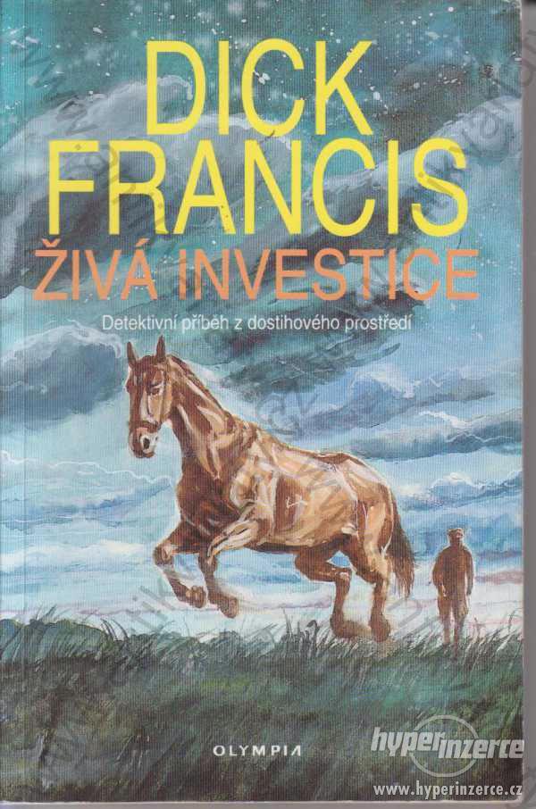 Živá investice Dick Francis Olympia, Praha 1995 - foto 1