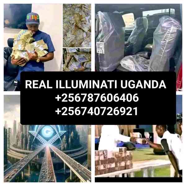 ILLUMINATI BROTHERHOOD UGANDA+256787606406,+256740726921