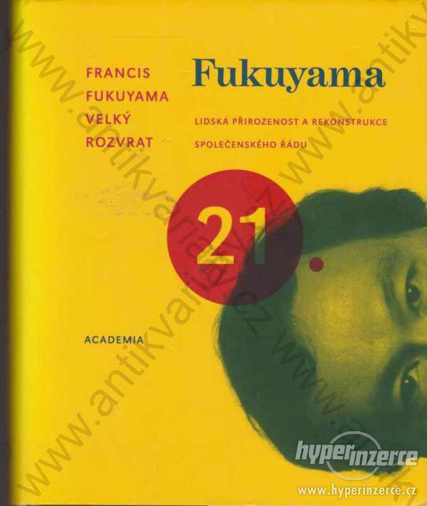 Velký rozvrat Francis Fukuyama 2006 Academia - foto 1
