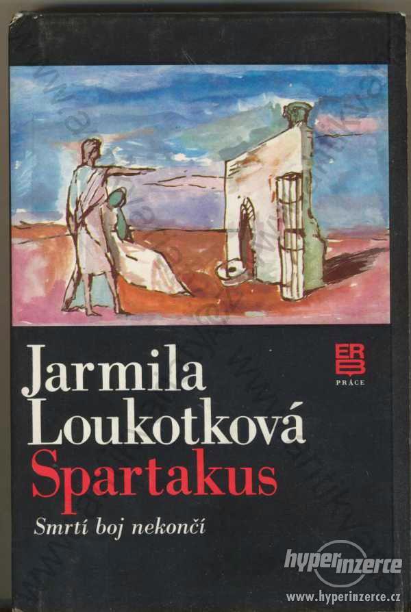 Spartakus Jarmila Loukotková Práce, Praha 1982 - foto 1