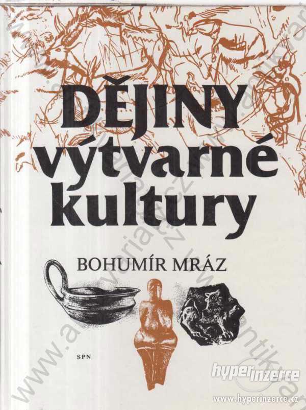 Dějiny výtvarné kultury Bohumír Mráz  1987 - foto 1