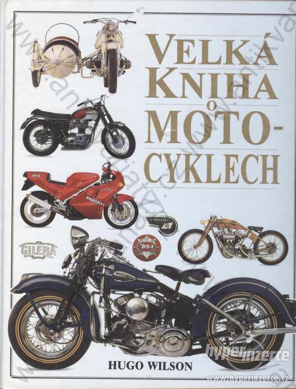 Velká kniha o motocyklech Hugo Wilson Gemini 1994 - foto 1