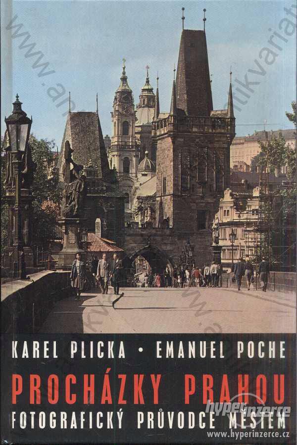 Procházky Prahou  Karel Plicka, Emanuel Poche - foto 1