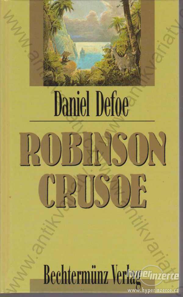 Robinson Crusoe Daniel Defoe Bechtermünz - foto 1