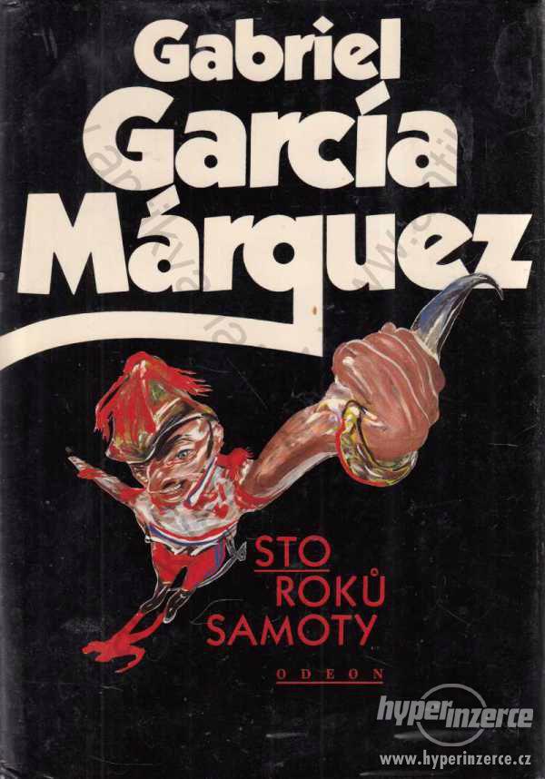 Sto roků samoty Gabriel García Márquez 1986 Odeon - foto 1