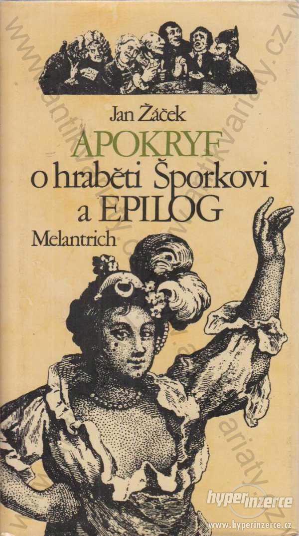 Apokryf o hraběti Šporkovi a Epilog Jan Žáček - foto 1