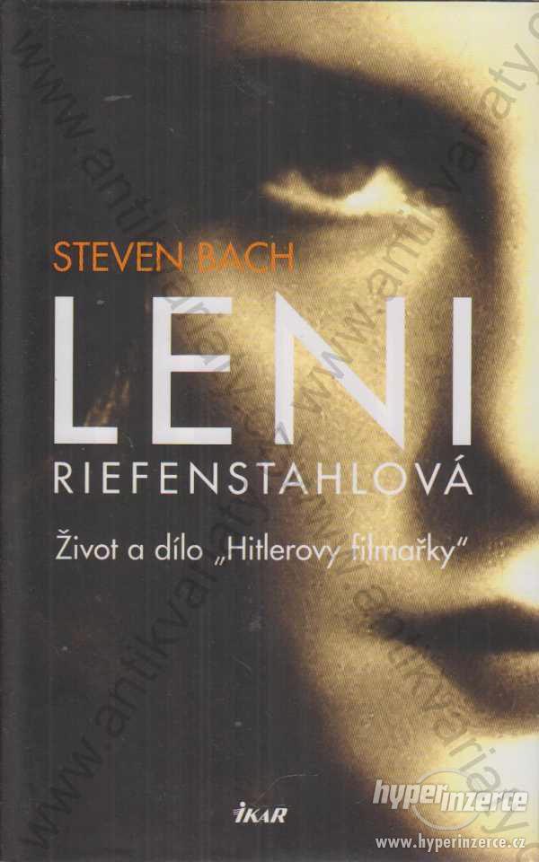 Leni Riefenstahlová Steven Bach 2009 - foto 1