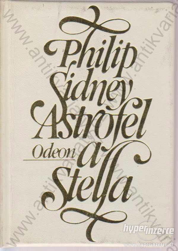 Astrofel a Stella  Philip Sidney Odeon, Praha 1987 - foto 1