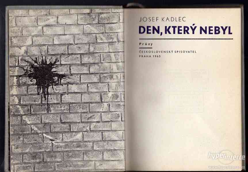 Den, který nebyl -   Josef Kadlec - 1. vydání - foto 1