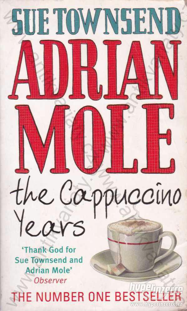 Adrian Mole: The Cappuccino Years Sue Townsend - foto 1