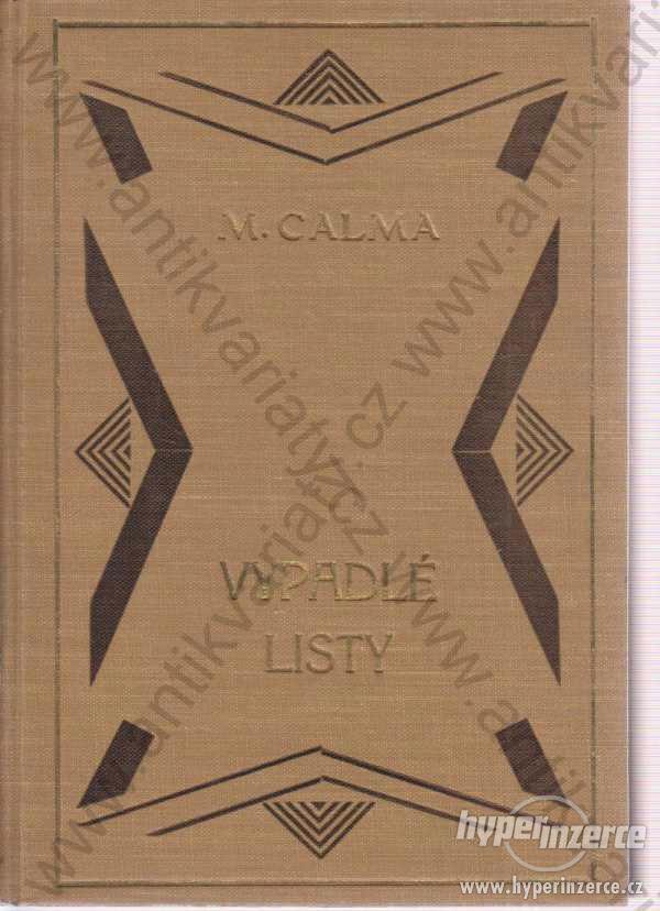 Vypadlé listy a jiná prosa Marie Calma Kočí 1925 - foto 1