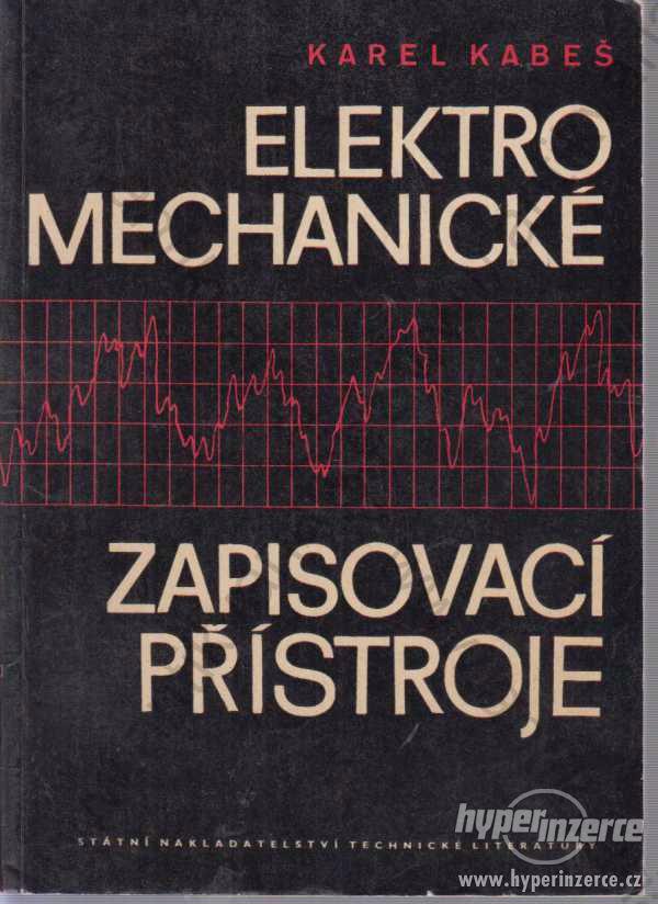 Elektromechanické zapisovací přístroje Karel Kabeš - foto 1
