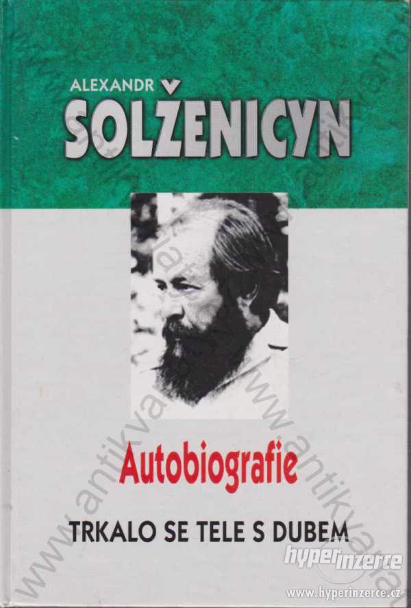 Autobiografie Alexandr Solženicyn 2001 - foto 1