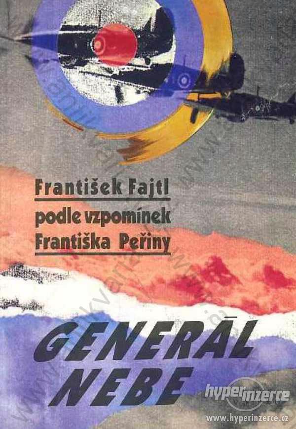 Generál nebe František Fajtl Naše vojsko 1992 - foto 1