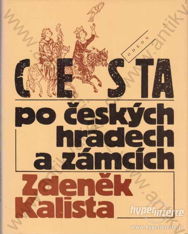 Cesta po českých hradech a zámcích Z. Kalista 1993 - foto 1
