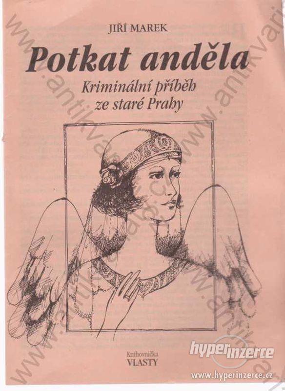 Potkat anděla Jiří Marek Knihovnička Vlasty - foto 1