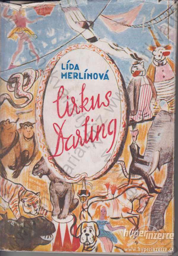 Cirkus Darling Lída Merlínová Vladimír Orel, 1946 - foto 1