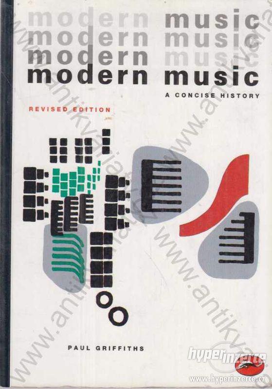 Modern Music Paul Griffiths 1994 - foto 1