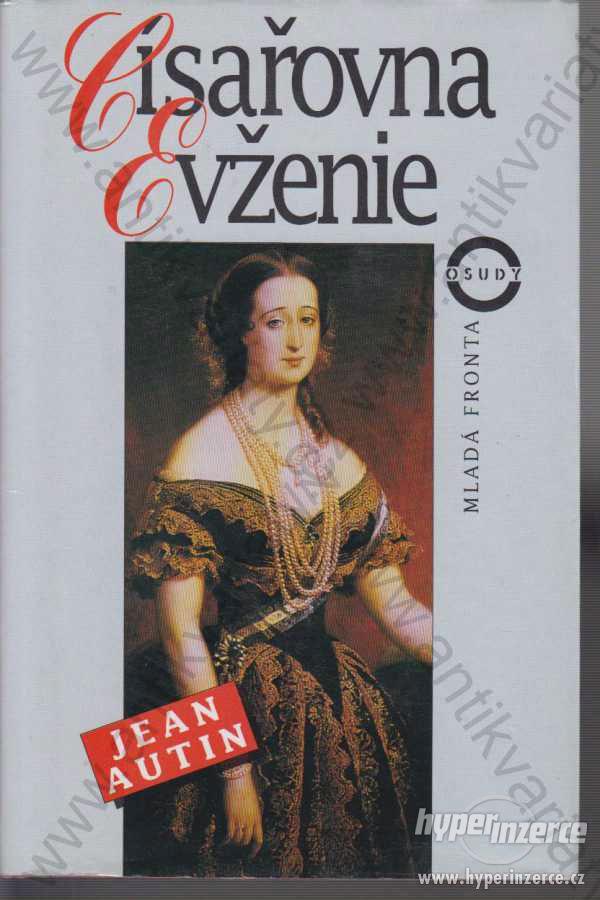 Císařovna Evženie Jean Autin 1995 - foto 1