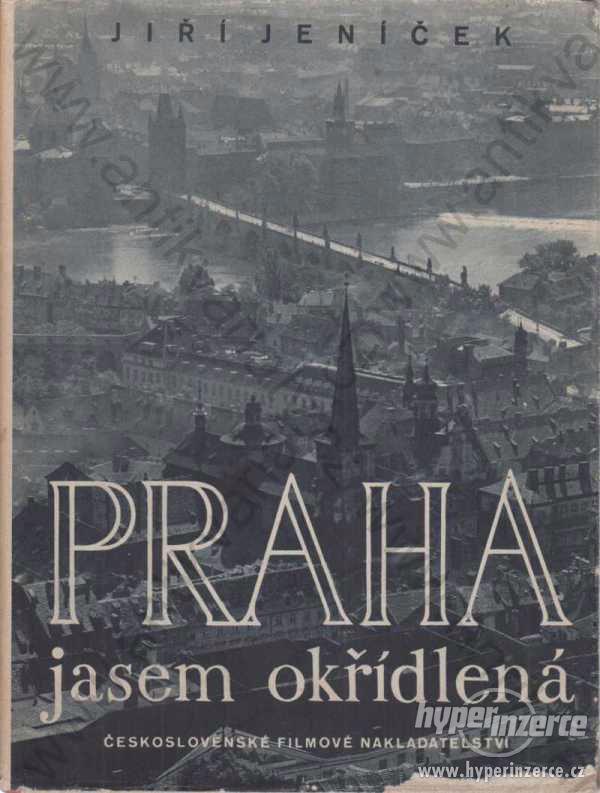 Praha jasem okřídlená Jiří Jeníček 1948 - foto 1