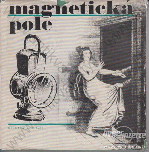 Magnetická pole Čs. spisovatel, Praha 1967 - foto 1