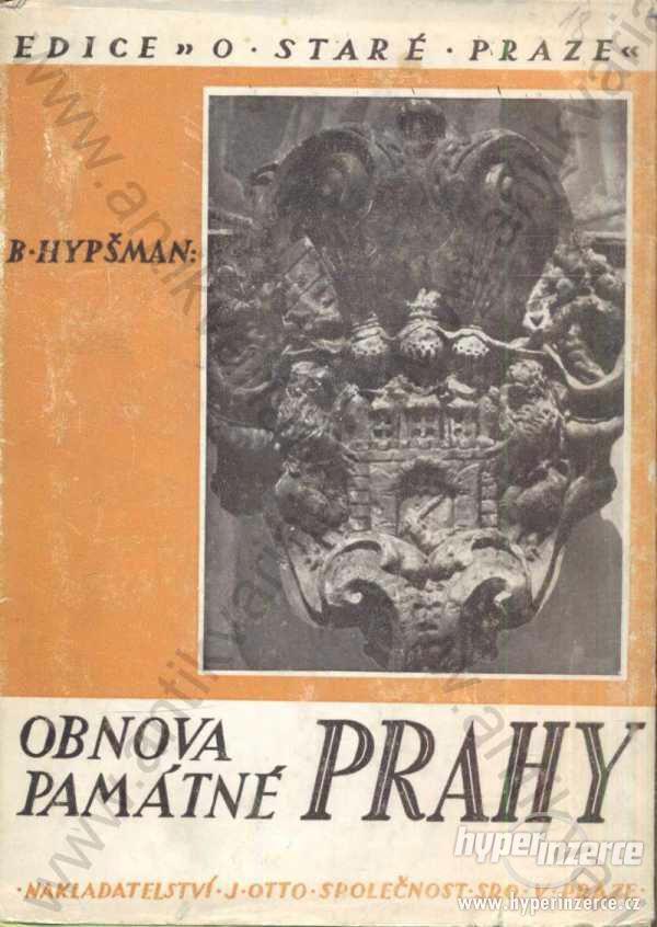 Obnova památné Prahy B. Hypšman 1947 - foto 1