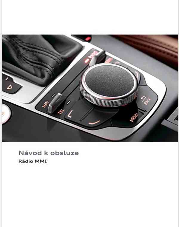 Audi návod A 1 3 4 5 6 7 8 a Q 3 5 7 i S RS manuál k obsluze - foto 4