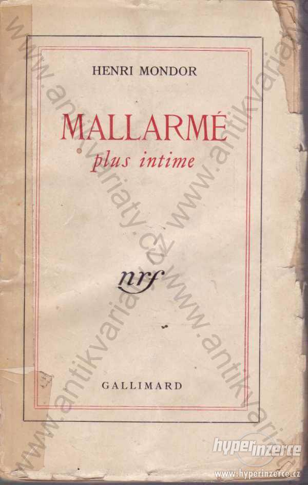 Mallarmé plus intime Henri Mondor 1944 Gallimard - foto 1